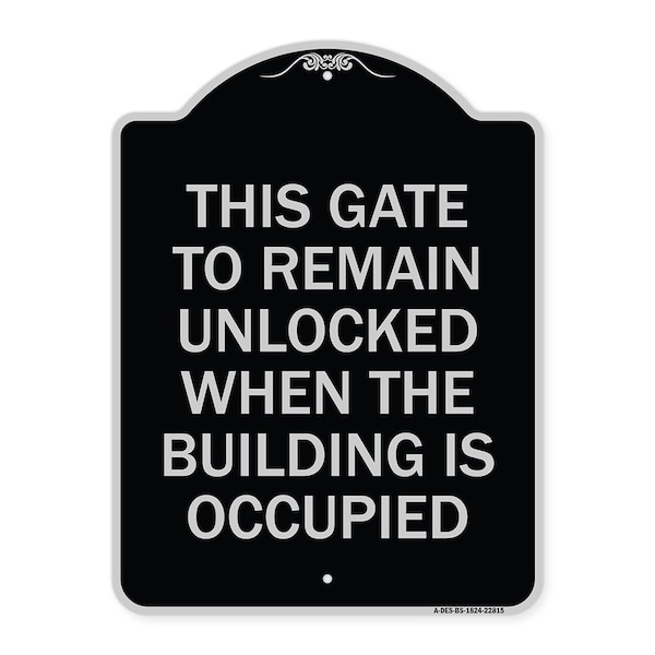 This Gate to Remain Unlocked When Building Is Occupied Heavy-Gauge Alum, 24" x 18", BS-1824-22815